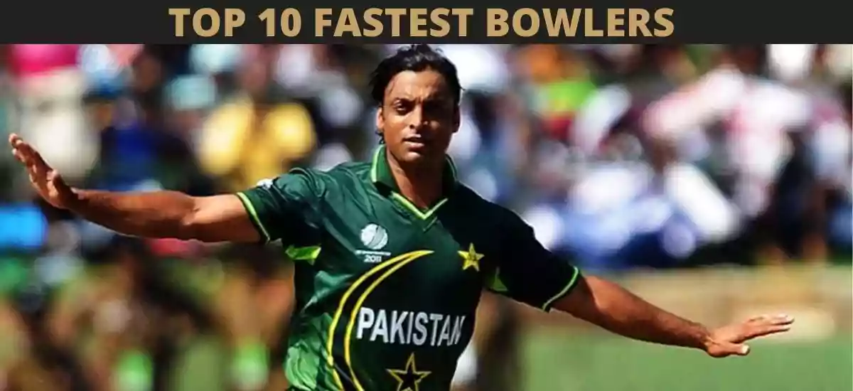 TOP 10 FASTEST BOWLERS